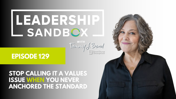 Stop Calling It a Values Issue WHEN You Never Anchored the Standard